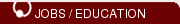 JOBS / EDUCATION